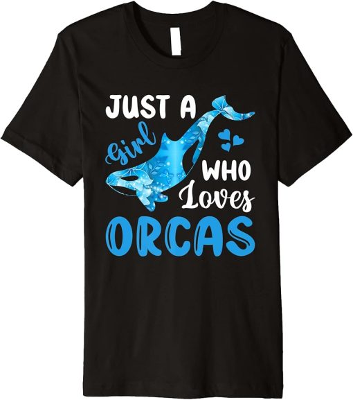 Just A Girl Who Loves Orcas Premium T-Shirt